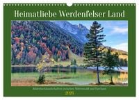 Produktbild: Heimatliebe Werdenfelser Land - Bilderbuchlandschaften zwischen Mittenwald und Farchant (Wandkalender 2026 DIN A3 quer), CALVENDO Monatskalender