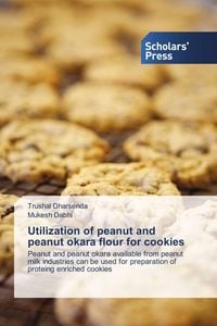 Produktbild: Utilization of peanut and peanut okara flour for cookies