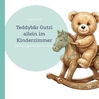 Produktbild: Teddyb&auml;r Gutzi allein im Kinderzimmer