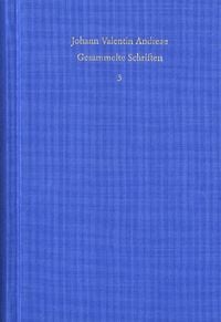 Produktbild: Johann Valentin Andreae: Gesammelte Schriften / Band 3: Rosenkreuzerschriften