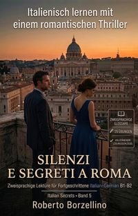 Produktbild: Italienisch lernen mit einem Romantic Thriller. Silenzi e segreti a Roma B1/B2