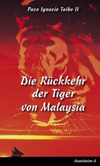 Produktbild: Die R&uuml;ckkehr der Tiger von Malaysia
