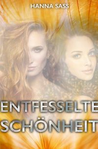 Produktbild: Entfesselte Sch&ouml;nheit