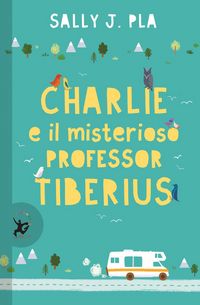 Produktbild: Charlie e il misterioso professor Tiberius