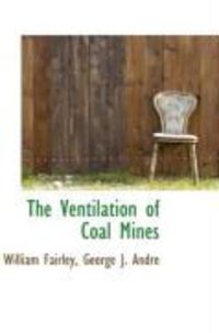 Produktbild: The Ventilation of Coal Mines
