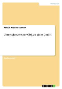 Produktbild: Unterschiede einer GbR zu einer GmbH