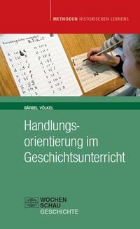 Produktbild: Handlungsorientierung im Geschichtsunterricht