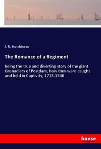 Produktbild: The Romance of a Regiment