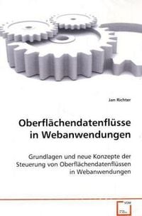 Produktbild: Richter Jan: Oberfl&auml;chendatenfl&uuml;sse in Webanwendungen