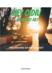 Produktbild: Hey Oida! Was geht ab?