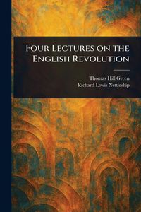 Produktbild: Four Lectures on the English Revolution