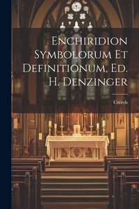 Produktbild: Enchiridion Symbolorum Et Definitionum, Ed. H. Denzinger