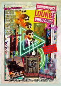 Produktbild: Grindhouse Lounge: Video Guide - Band 3 - Euer Filmf&uuml;hrer durch den Videowahnsinn / Mit den Reviews zu Tot und Begraben, Der Prinzipal, The Hitcher, Conquest, Jason Lebt, City Wolf 2, Karate Tiger 9 ... und vielen mehr