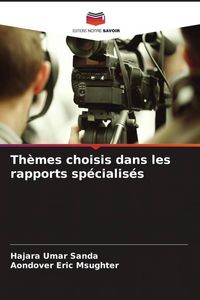 Produktbild: Th&egrave;mes choisis dans les rapports sp&eacute;cialis&eacute;s