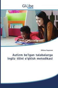 Produktbild: Autizm bo'lgan talabalarga ingliz tilini o'qitish metodikasi