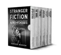 Produktbild: Stranger Than Fiction: The Real Life Stories Behind Alfred Hitchcock's Greatest Works (Box Set)