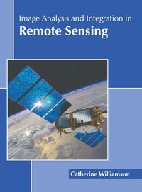 Produktbild: Image Analysis and Integration in Remote Sensing
