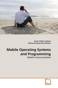 Produktbild: Habibi Lashkari, A: Mobile Operating Systems and Programming