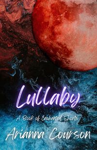 Produktbild: Lullaby: A Book of Enchanted Shorts