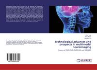 Produktbild: Technological advances and prospects in multimodal neuroimaging