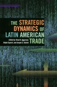 Produktbild: The Strategic Dynamics of Latin American Trade