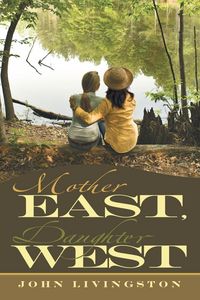 Produktbild: Mother East, Daughter West