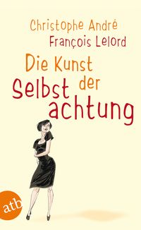 Produktbild: Die Kunst der Selbstachtung