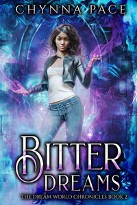 Produktbild: Bitter Dreams (The Dream World Chronicles, #2)