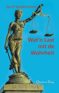 Produktbild: Wat `n Last mit de Wohrheit