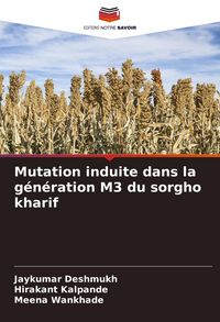Produktbild: Mutation induite dans la g&eacute;n&eacute;ration M3 du sorgho kharif