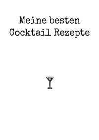 Produktbild: Meine besten Cocktail Rezepte
