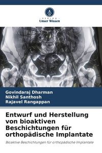 Produktbild: Entwurf und Herstellung von bioaktiven Beschichtungen f&uuml;r orthop&auml;dische Implantate