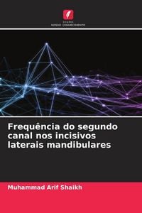 Produktbild: Frequ&ecirc;ncia do segundo canal nos incisivos laterais mandibulares