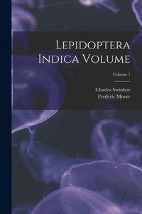 Produktbild: Lepidoptera Indica Volume; Volume 1