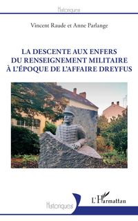 Produktbild: La descente aux enfers du renseignement militaire &agrave; l'&eacute;poque de l'affaire Dreyfus