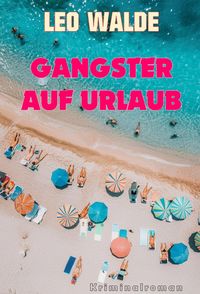Produktbild: Gangster auf Urlaub