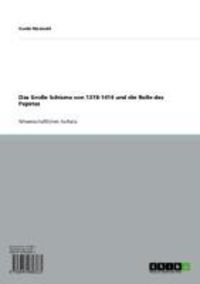 Produktbild: Das Gro&szlig;e Schisma von 1378-1414 und die Rolle des Papstes