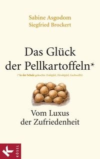 Produktbild: Das Gl&uuml;ck der Pellkartoffeln