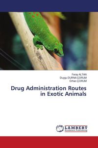 Produktbild: Drug Administration Routes in Exotic Animals