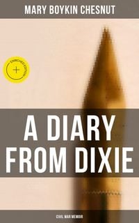 Produktbild: A Diary From Dixie (Civil War Memoir)