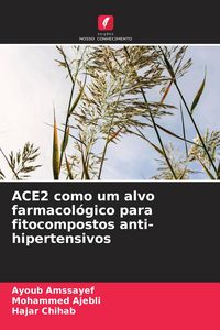 Produktbild: ACE2 como um alvo farmacol&oacute;gico para fitocompostos anti-hipertensivos