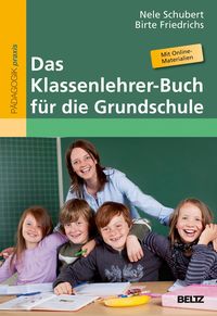 Bild vom Artikel Das Klassenlehrer-Buch für die Grundschule vom Autor Nele Schubert