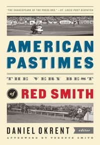 Produktbild: American Pastimes: The Very Best of Red Smith