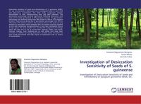 Produktbild: Investigation of Desiccation Sensitivity of Seeds of S. guineense