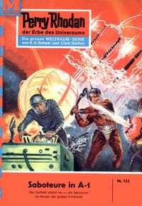 Produktbild: Perry Rhodan 123: Saboteure in A-1