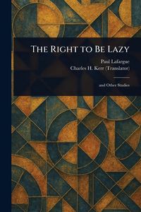 Produktbild: The Right to Be Lazy