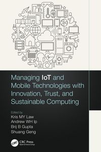 Produktbild: Managing IoT and Mobile Technologies with Innovation, Trust, and Sustainable Computing