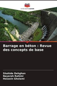 Produktbild: Barrage en b&eacute;ton : Revue des concepts de base