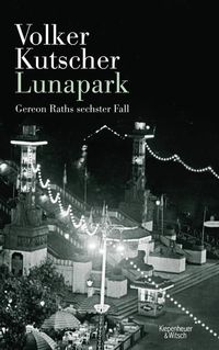Bild vom Artikel Lunapark / Kommissar Gereon Rath Bd.6 vom Autor Volker Kutscher
