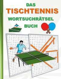 Bild vom Artikel Das Tischtennis Wortsuchrätsel Buch vom Autor Brian Gagg